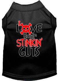 Love your Stinkin Guts Screen Print Dog Shirt (Option: Black Med)