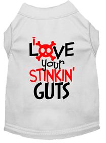 Love your Stinkin Guts Screen Print Dog Shirt (Option: White Sm)