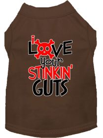 Love your Stinkin Guts Screen Print Dog Shirt (Option: Brown Lg)