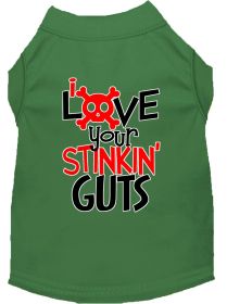 Love your Stinkin Guts Screen Print Dog Shirt (Option: Green XXXL)